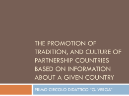 The promotion of tradition, and culture of partnership countries