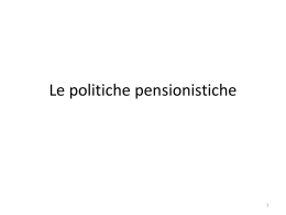 le politiche pensionistiche 1