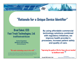 &#34;Rationale for a Unique Device Identifier“ Brad Sokol, CEO