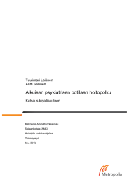 Aikuisen psykiatrisen potilaan hoitopolku Tuulimari Laitinen Antti Sallinen Katsaus kirjallisuuteen