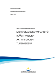 MOTIVOIVA ULKOYMPÄRISTÖ IKÄÄNTYNEIDEN AKTIIVISUUDEN TUKEMISESSA