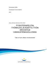 FYSIOTERAPEUTIN TYÖNKUVA JA KOETTU TYÖN ARVOSTUS VANHUSTENHUOLLOSSA