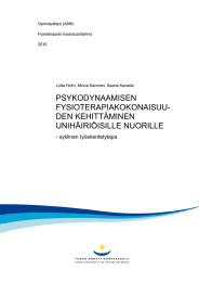 PSYKODYNAAMISEN FYSIOTERAPIAKOKONAISUU- DEN KEHITTÄMINEN UNIHÄIRIÖISILLE NUORILLE