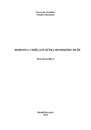 HODNOTA VZDĚL&Aacute;N&Iacute; OČIMA ROMSK&Eacute;HO MUŽE Univerzita Pardubice Fakulta Filozofick&aacute;