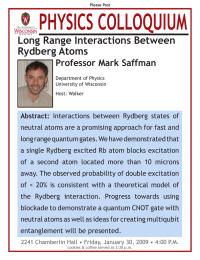 PHYSICS COLLOQUIUM Long Range Interactions Between Rydberg Atoms Professor Mark Saffman