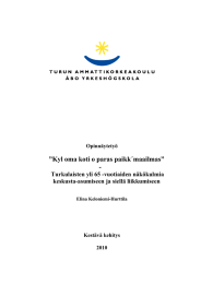 ”Kyl oma koti o paras paikk´maailmas” -  Turkulaisten yli 65 -vuotiaiden näkökulmia