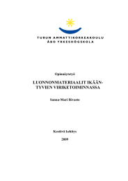 LUONNONMATERIAALIT IKÄÄN- TYVIEN VIRIKETOIMINNASSA Opinnäytetyö Sanna-Mari Rivasto