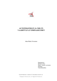 AUTOTEKSTIILIT JA NIILTÄ VAADITTAVAT OMINAISUUDET Juha-Pekka Teivainen