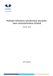 Hoitajan kohtaama työväkivalta seurauksi- neen moniulotteisena ilmiönä Itkonen, Mirka 2015 Tikkurila