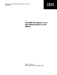 Why IBM Flex System is the Best Blade Solution on the Market