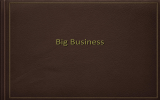 Big Business