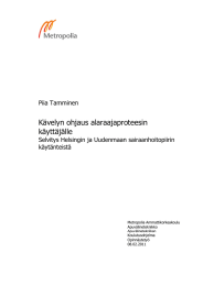 Kävelyn ohjaus alaraajaproteesin käyttäjälle Piia Tamminen Selvitys Helsingin ja Uudenmaan sairaanhoitopiirin