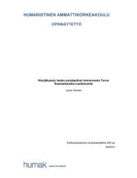 HUMANISTINEN AMMATTIKORKEAKOULU OPINNÄYTETYÖ Kävijäkysely lasten puhdepihan toiminnasta Turun