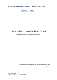 Laadunhallintaa Lastenkoti Pellos Oy:ssä  HUMANISTINEN AMMATTIKORKEAKOULU OPINNÄYTETYÖ