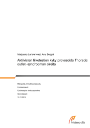 Aktiivisten liiketestien kyky provosoida Thoracic outlet -syndrooman oireita Marjaana Lahdenvesi, Anu Seppä