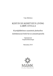 KESTÄVÄÄ KEHITYSTÄ LIVING LABIN AVULLA  Käyttäjälähtöinen suunnittelu jätehuollon