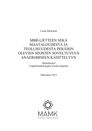 MBR-LIETTEEN SEKÄ MAATALOUDESTA JA TEOLLISUUDESTA PERÄISIN OLEVIEN SEOSTEN SOVELTUVUUS