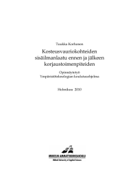 Kosteusvauriokohteiden sisäilmanlaatu ennen ja jälkeen korjaustoimenpiteiden