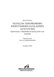 HUOLLON YDINPROSESSIN KEHITTÄMINEN SAVILAHDEN AUTO OY:SSÄ Ajanvaraus, valmistelevat työt ja työn vas-