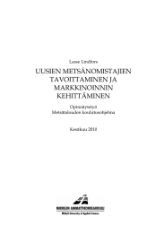 UUSIEN METSÄNOMISTAJIEN TAVOITTAMINEN JA MARKKINOINNIN KEHITTÄMINEN