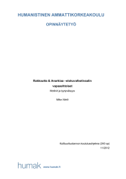 HUMANISTINEN AMMATTIKORKEAKOULU OPINNÄYTETYÖ Rakkautta &amp; Anarkiaa –elokuvafestivaalin