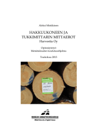 HAKKUUKONEEN JA TUKKIMITTARIN MITTAEROT Harvestia Oy Aleksi Minkkinen