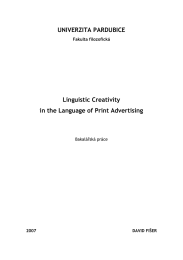 UNIVERZITA PARDUBICE Linguistic Creativity in the Language of Print Advertising Fakulta filozofická