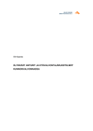 &Auml;LYKK&Auml;&Auml;T ANTURIT JA ET&Auml;VALVONTAJ&Auml;RJESTELM&Auml;T KUNNONVALVONNASSA Olli Kaarela