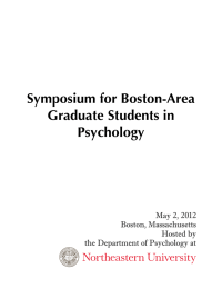 Symposium for Boston-Area Graduate Students in Psychology May 2, 2012