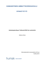 HUMANISTINEN AMMATTIKORKEAKOULU OPINNÄYTETYÖ Asiakastyytyväisyys TulkkausILONA Oy:n palveluihin