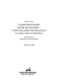 VAIHTOEHTOINEN MATKAILUKOHDE – VASTUULLINEN MATKAILIJA? Luomutila Gaijan kävijätutkimus