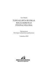 TURVALLISTA RUOKAA KELIAAKIKOLLE PITOPALVELUSSA