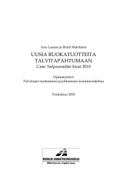 UUSIA RUOKATUOTTEITA TALVITAPAHTUMAAN Case: Salpausselän kisat 2010