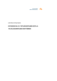 KOTIHOIDON RAI- HC- TIETOJÄRJESTELMÄN HOITO-JA PALVELUSUUNNITELMAN KEHITTÄMINEN  Leila Hiltunen &amp; Sirpa Saarela