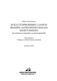KOULUTUSPROSESSIN LAADUN SIS&Auml;ISEN AUDITOINNIN MALLIN KEHITT&Auml;MINEN Savonlinnan ammatti- ja aikuisopistolle