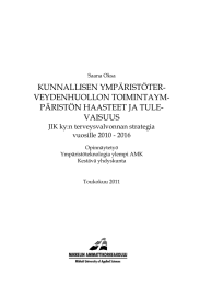 KUNNALLISEN YMPÄRISTÖTER- VEYDENHUOLLON TOIMINTAYM- PÄRISTÖN HAASTEET JA TULE- VAISUUS