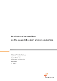 Verkko-opas diabeetikon jalkojen omahoitoon Maria Koskinen ja Laura Vesalainen  Metropolia Ammattikorkeakoulu