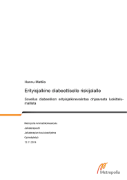 Erityisjalkine diabeettiselle riskijalalle Hannu Mattila Sovellus diabeetikon erityisjalkinevalintaa ohjaavasta luokittelu- mallista