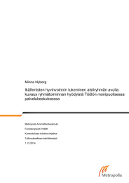 Ikäihmisten hyvinvoinnin tukeminen aistiryhmän avulla: kuvaus ryhmätoiminnan hyödyistä Töölön monipuolisessa