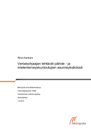 Vertaisohjaajan tehtävät päihde - ja mielenterveyskuntoutujien asumisyksikössä  Ritva Kankare