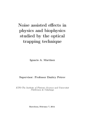 Noise assisted effects in physics and biophysics studied by the optical trapping technique