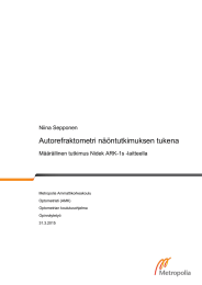 Autorefraktometri näöntutkimuksen tukena Niina Sepponen Määrällinen tutkimus Nidek ARK-1s -laitteella