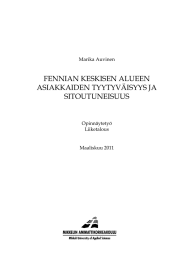 FENNIAN KESKISEN ALUEEN ASIAKKAIDEN TYYTYVÄISYYS JA SITOUTUNEISUUS