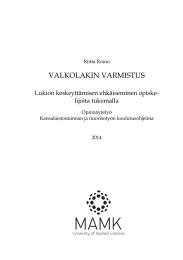 VALKOLAKIN VARMISTUS  Lukion keskeyttämisen ehkäiseminen opiske- lijoita tukemalla