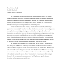 From: Brittany Cougle To: CIO Mart Doyle Subject: Server Virtualization