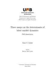 Three essays on the determinants of labor market dynamics PhD dissertation