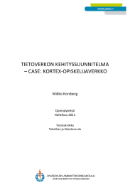 TIETOVERKON KEHITYSSUUNNITELMA – CASE: KORTEX-OPISKELIJAVERKKO  Mikko Korsberg