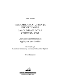 VARHAISKASVATUKSEN JA ESIOPETUKSEN LAADUNHALLINTAA KEHITTÄMÄSSÄ