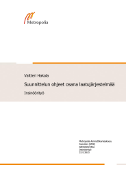 Suunnittelun ohjeet osana laatujärjestelmää Valtteri Hakala Insinöörityö