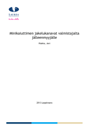 Minikaiuttimen jakelukanavat valmistajalta jälleenmyyjälle Riukka, Joni 2013 Leppävaara